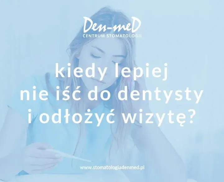 Czy z zajadami można iść do dentysty? Ważne informacje i porady